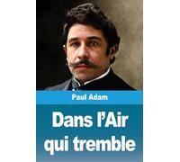 Dans l'Air qui tremble