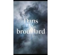 Dans le brouillard