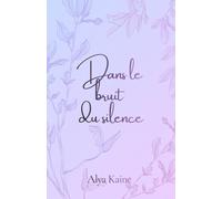 Dans le bruit du silence: Survivre ou sombrer