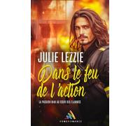 Dans le feu de l'action: Livre gay, romance pompier MxM