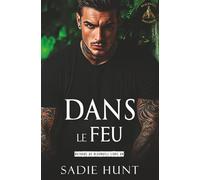 Dans Le Feu: Une Romance New Adult Sombre