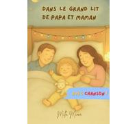Dans le Grand Lit de Papa et Maman