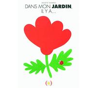 Dans le jardin, il y a...
