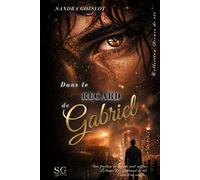 Dans le regard de Gabriel: Collection Scènes de vie
