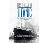 Dans le sillage du Titanic : l'histoire du CGS Montmagny