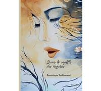 Dans le souffle des regards