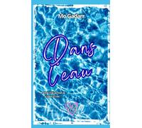 Dans l'eau: La romance rafraichissante de l'été !