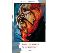 Dans Les Affres de l'Existence