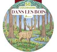 Dans les bois: 50 coloriages
