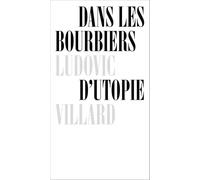 Dans les bourbiers d'Utopie