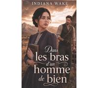 Dans les bras d’un homme de bien