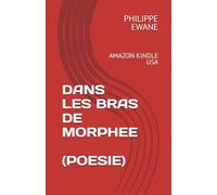 DANS LES BRAS DE MORPHEE