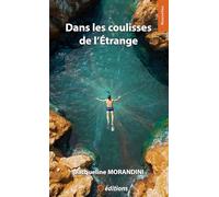 Dans les coulisses de l’Étrange