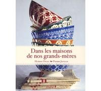 Dans les maisons de nos grands-mères