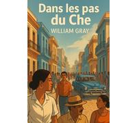Dans les pas du Che: 1