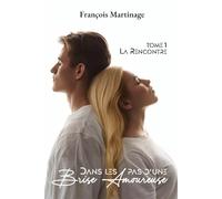 Dans les Pas d'une Brise d'Amour: La Rencontre