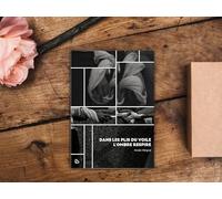 Dans les plis du voile, l'ombre respire