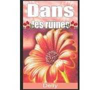 Dans les ruines (French Edition)
