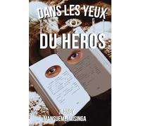 Dans les yeux du Héros