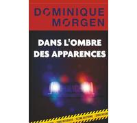 Dans l'ombre des apparences