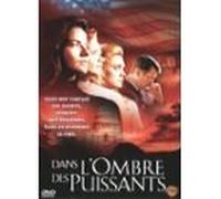 Dans l'ombre des puissants