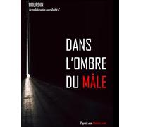 Dans l'Ombre du Mâle