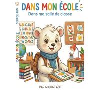 Dans ma salle de classe: Les mots de la classe
