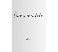 Dans ma tête