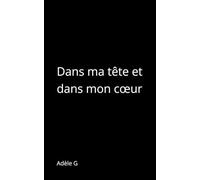 Dans ma tête et dans mon cœur