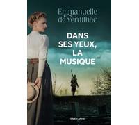 Dans ses yeux, la musique: Destins de femmes