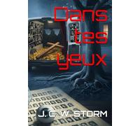 Dans tes yeux: Une enquête où personne ne sort indemne.
