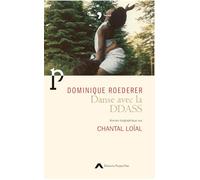 Danse avec la DDASS: Roman biographique sur Chantal Loïal