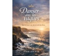 Danser avec les vagues: Quand aimer un roi devient un choix