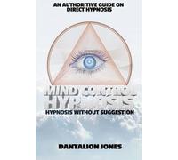 Dantalion Jones Mind Control Hypnosis (Tascabile)