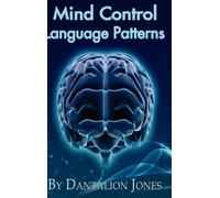 Dantalion Jones Mind Control Language Patterns (Copertina rigida)