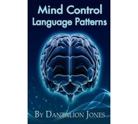 Dantalion Jones Mind Control Language Patterns (Tascabile)