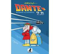 Dante 2.0. Ritorno all'Inferno