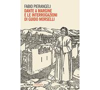 Dante a margine e le interrogazioni di Guido Morselli