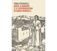 Dante a margine e le interrogazioni di Guido Morselli