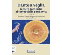 Dante a veglia. Letture dantesche al tempo della pandemia