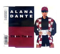 Dante,Alana - Think Twice-the Remixes