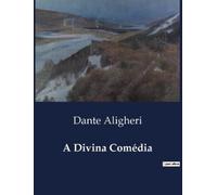 Dante Aligheri A Divina Comédia (Tascabile)