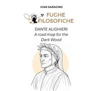 Dante Alighieri: A road map for the Dark Wood