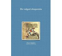 Dante Alighieri De Vulgari Eloquentia (Tascabile)