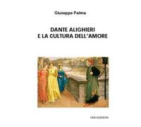 Dante Alighieri e la cultura dell'amore