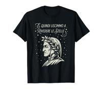 Dante Alighieri e Quindi uscimmo a rivedere Le Stelle Maglietta