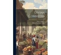 Dante Alighieri Henry Fanshawe Tozer Divina Commedia (Copertina rigida)