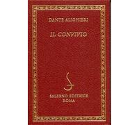 Dante Alighieri. - Il Convivio.