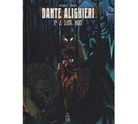 Dante Alighieri. In a dark wood