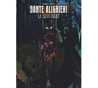 Dante Alighieri. La selva oscura